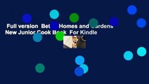 Full version  Better Homes and Gardens New Junior Cook Book  For Kindle