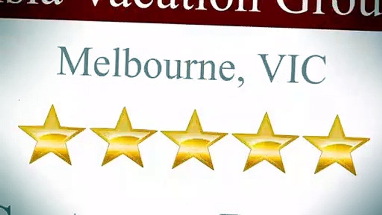 Asia Vacation Group Melbourne Perfect Five Star Review by Bradley Smith