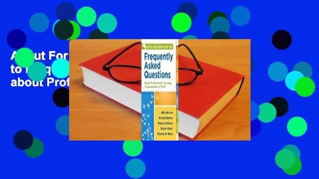 About For Books Concise Answers to Frequently Asked Questions about Professional Learning