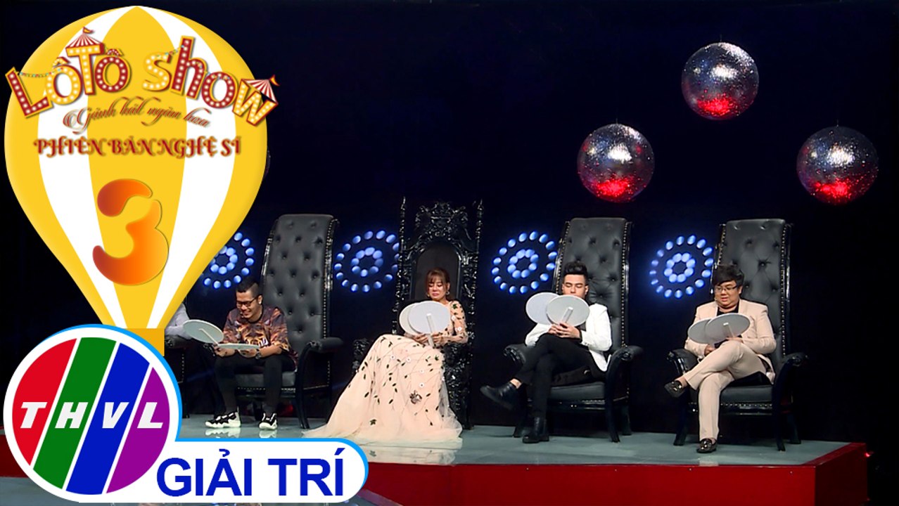 Lô tô show - Phiên bản nghệ sĩ | Tập 3[3]: Nhận xét của ban giám khảo