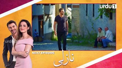 Nazli Episode 11 Promo Turkish Drama - Urdu or Hindi