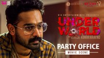 Under World Movie Scene - Party Office | Arun Kumar Aravind | Asif Ali