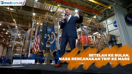 Setelah ke Bulan, NASA Rencanakan Trip Ke Mars
