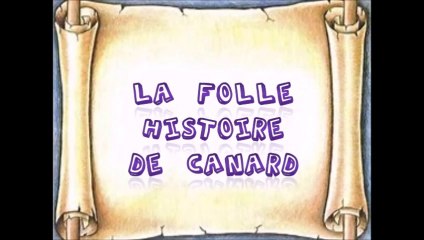 La folle histoire de Canard