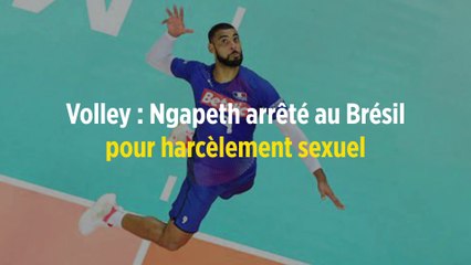 Volley : Ngapeth arrêté au Brésil pour harcèlement sexuel