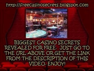 Biggest Casino Secrets Revealed For Free!