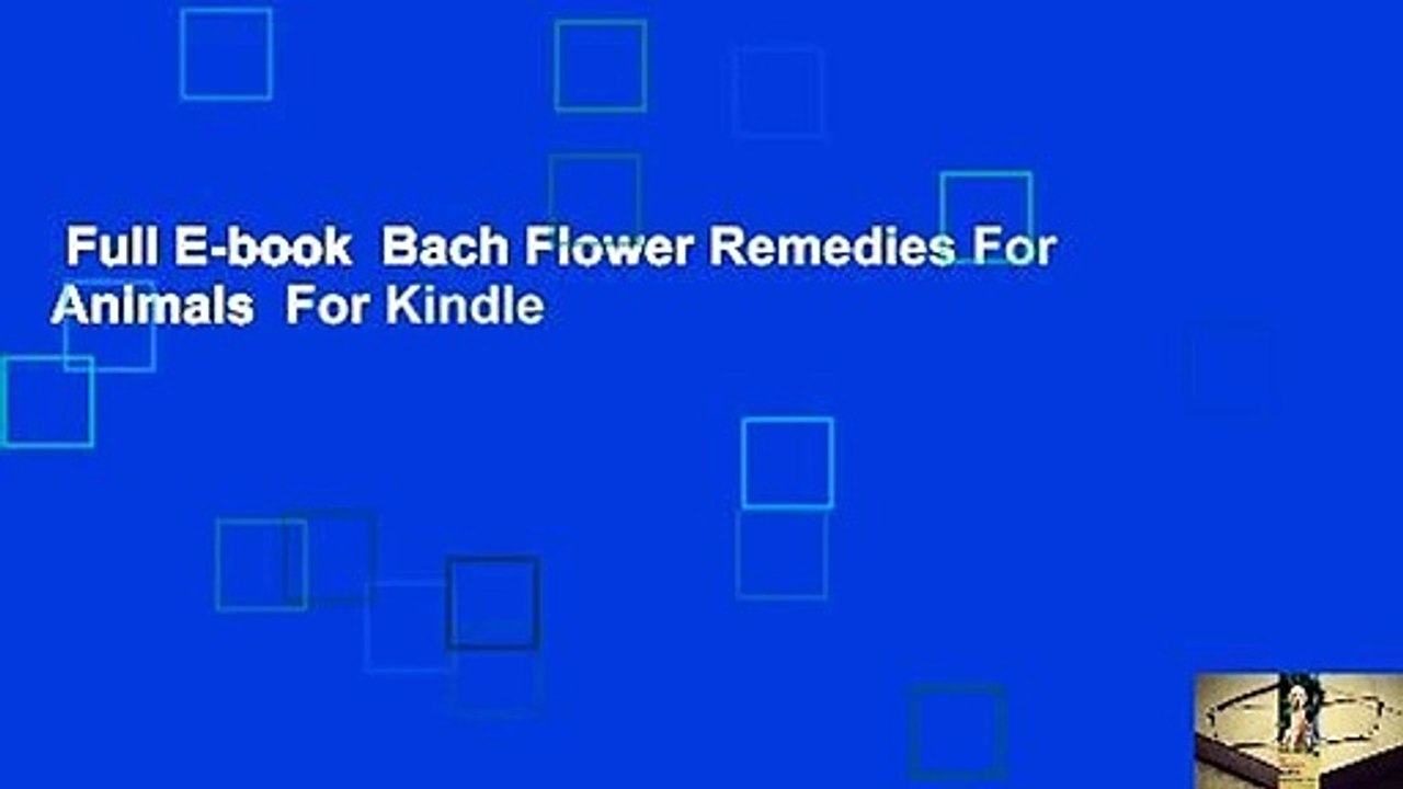 Full E-book  Bach Flower Remedies For Animals  For Kindle