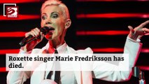 Roxette singer Marie Fredriksson dies