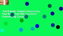 Full E-book  Vested Outsourcing: Five Rules That Will Transform Outsourcing Complete