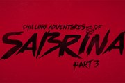 Chilling Adventures Of Sabrina - Annonce date Part 3