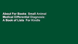 About For Books  Small Animal Medical Differential Diagnosis: A Book of Lists  For Kindle
