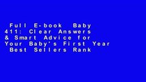 Full E-book  Baby 411: Clear Answers & Smart Advice for Your Baby's First Year  Best Sellers Rank
