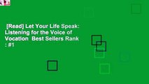 [Read] Let Your Life Speak: Listening for the Voice of Vocation  Best Sellers Rank : #1