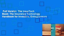 Full Version  The InsurTech Book: The Insurance Technology Handbook for Investors, Entrepreneurs