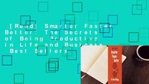 [Read] Smarter Faster Better: The Secrets of Being Productive in Life and Business  Best Sellers