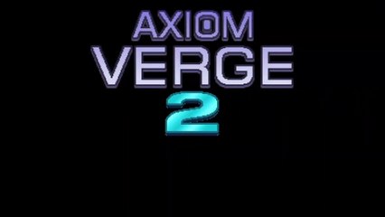Axiom Verge 2 - Reveal Trailer (Indie World)