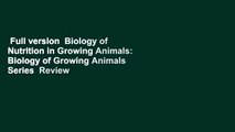 Full version  Biology of Nutrition in Growing Animals: Biology of Growing Animals Series  Review