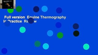 Full version  Equine Thermography in Practice  Review