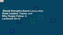[Read] Strengths Based Leadership: Great Leaders, Teams, and Why People Follow: A Landmark Study