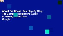 About For Books  Seo Step-By-Step: The Complete Beginner's Guide to Getting Traffic from Google