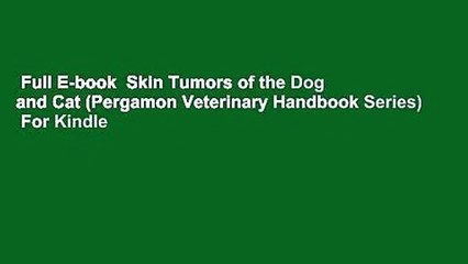 Full E-book  Skin Tumors of the Dog and Cat (Pergamon Veterinary Handbook Series)  For Kindle