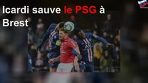 Icardi sauve le PSG à Brest
