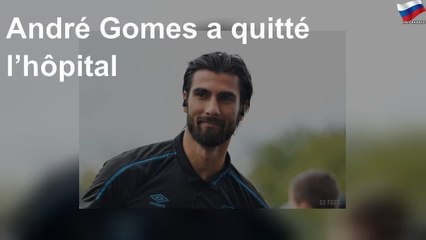 André Gomes a quitté l’hôpital