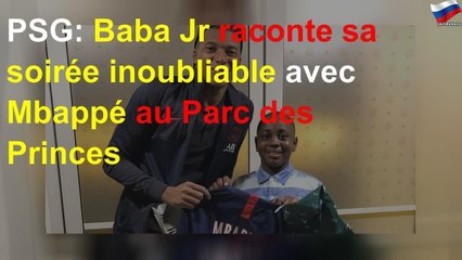 PSG: Baba Jr raconte sa soirée inoubliable avec Mbappé au Parc des Princes
