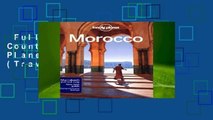 Full version  Morocco: Country Guide (Lonely Planet Country Guides) (Travel Guide)  Review
