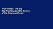 Full version  The Big Rig: Trucking and the Decline of the American Dream  For Online