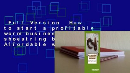 Full Version  How to start a profitable worm business on a shoestring budget: Affordable ways to