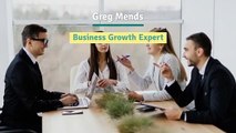 Greg Mends - Business Growth Expert