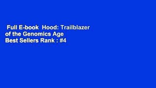 Full E-book  Hood: Trailblazer of the Genomics Age  Best Sellers Rank : #4