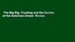 The Big Rig: Trucking and the Decline of the American Dream  Review