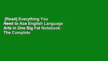 [Read] Everything You Need to Ace English Language Arts in One Big Fat Notebook: The Complete