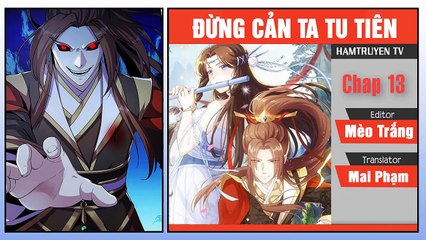 Đừng Cản Ta Tu Tiên Chap 13