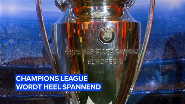 Het wordt een spannende dag voor de Champions League