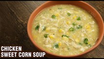 Chicken Sweet Corn Soup | Winter Special Soup Recipe | How To Make Sweet Corn Chicken Soup by Tarika