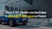 Dacia K-ZE : bientôt une électrique à moins de 15 000 euros en France