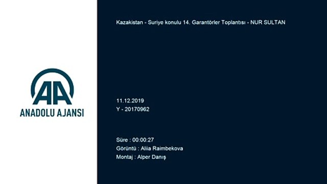 Suriye konulu 14. Garantörler Toplantısı - NUR SULTAN