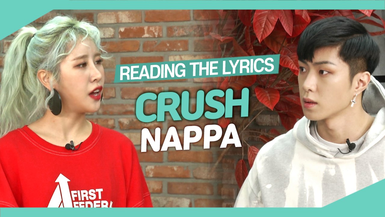[Pops in Seoul] Reading the Lyrics! Crush(크러쉬)'s Nappa(나빠) 동영상