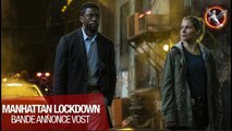 Manhattan Lockdown - Nouvelle bande-annonce VOST !