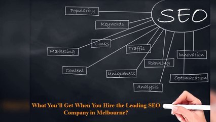 What You’ll Get When You Hire the Leading SEO Company in Melbourne?
