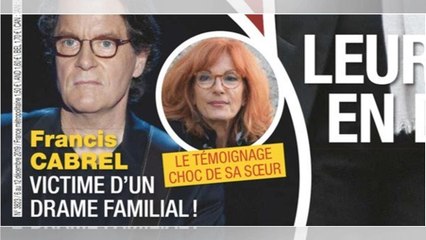 Francis Cabrel, victime d’un drame familial, témoignage choc de sa soeur