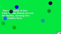 The Little Book of Skin Care: Korean Beauty Secrets for Healthy, Glowing Skin  Best Sellers Rank