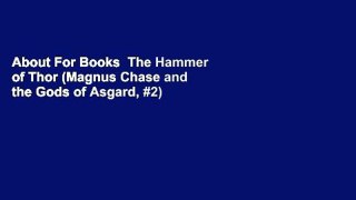 About For Books  The Hammer of Thor (Magnus Chase and the Gods of Asgard, #2) Complete