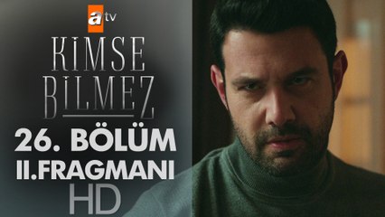 Kimse Bilmez 26. Bölüm 2. Fragmanı