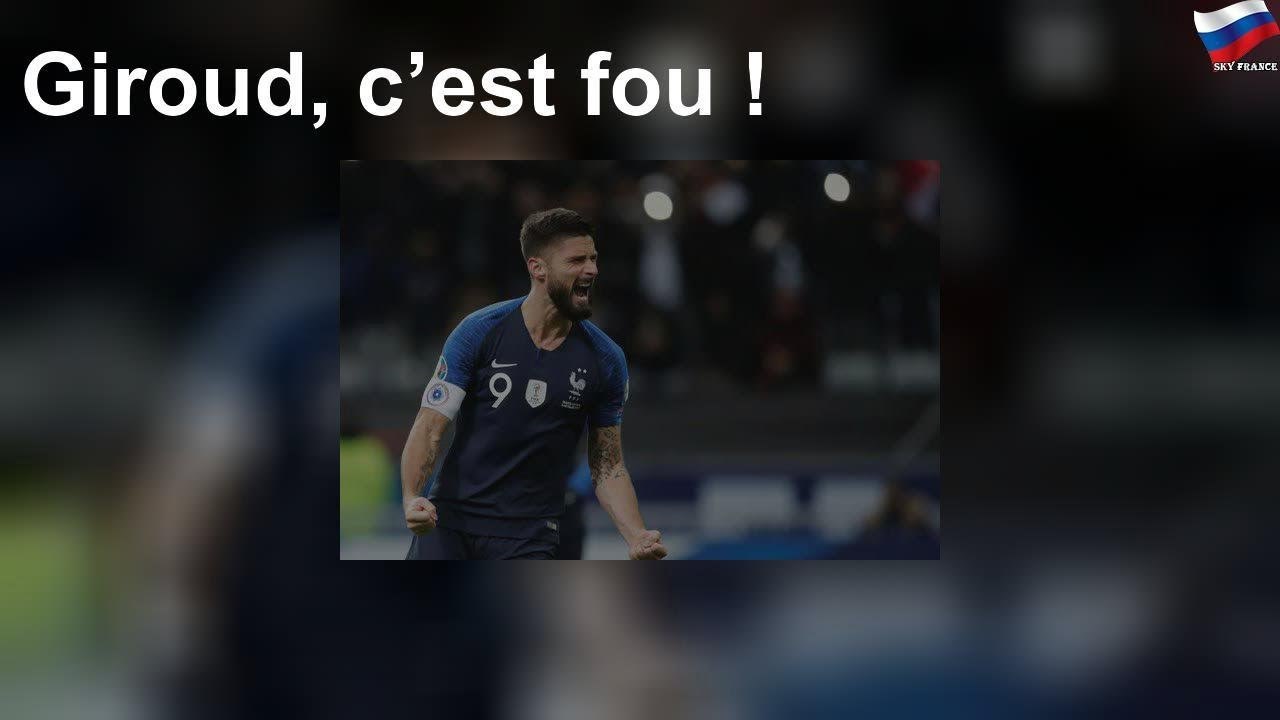 Giroud, c’est fou !