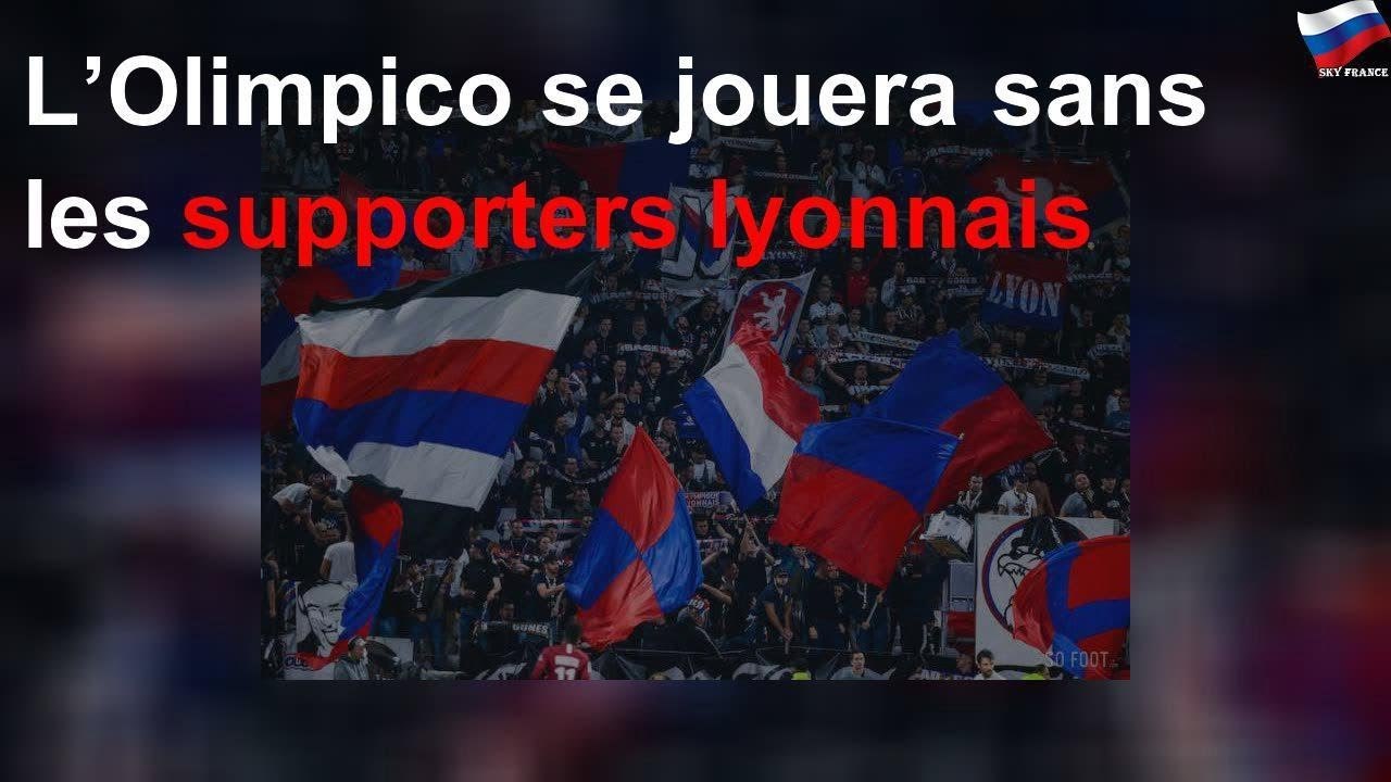 Les supporters lyonnais interdits d'Olimpico