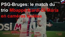 PSG-Bruges: le match du trio Mbappé-Icardi-Di Maria en caméras isolées